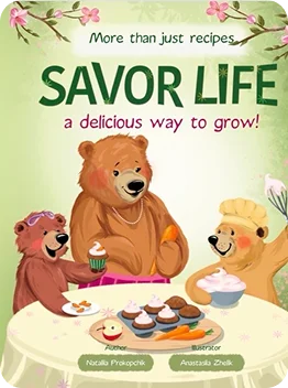 Savor Life Spring – Family Cookbook for Kids, spring recipes and hands-on activities supporting child independence, emotional development and homeschool learning